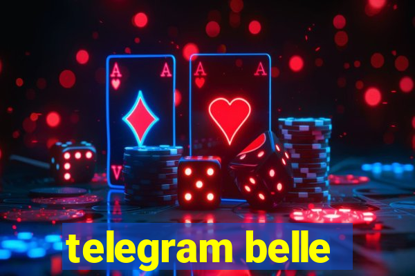 telegram belle